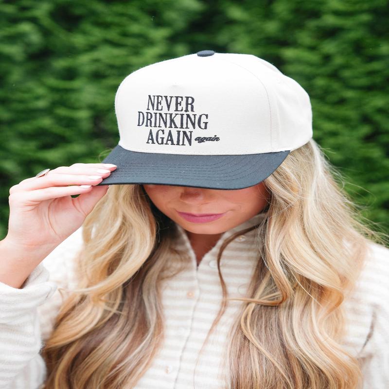 The Happiest Never Drinking Again Hat