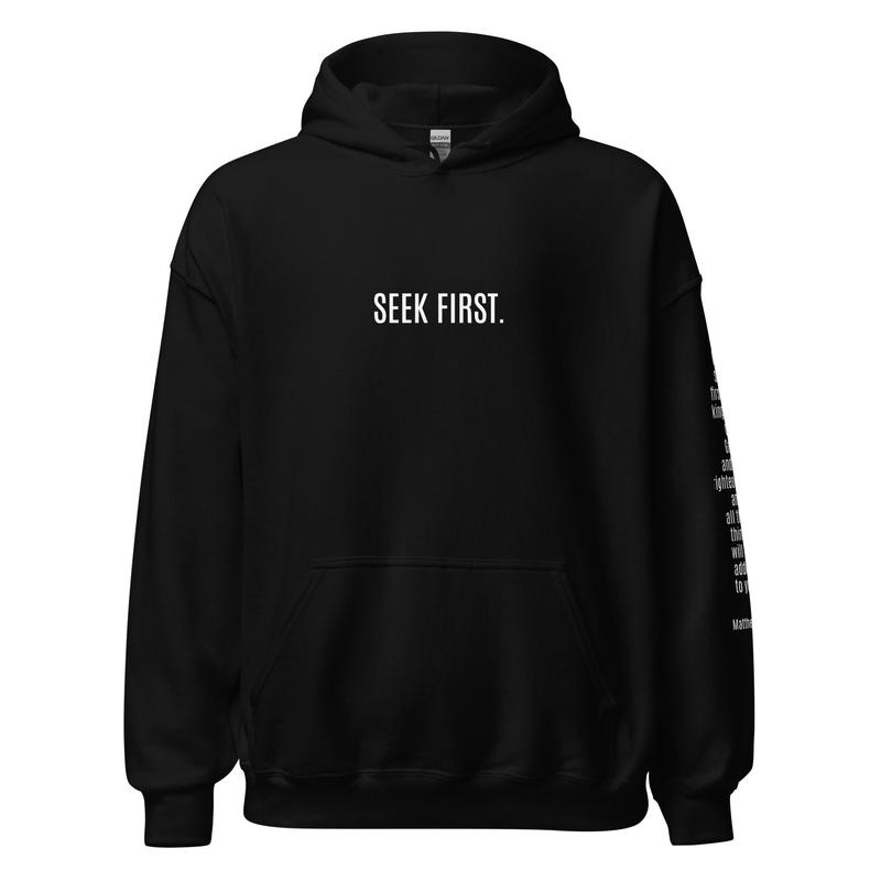 Seek First. - Hoodie