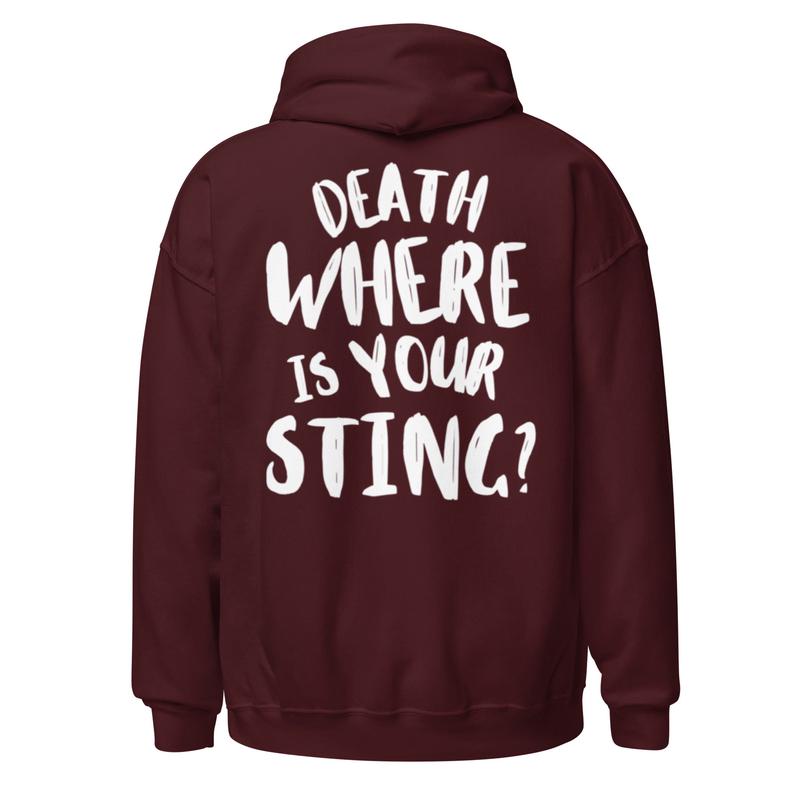 Death Where is Your Sting? - Unisex Hoodie