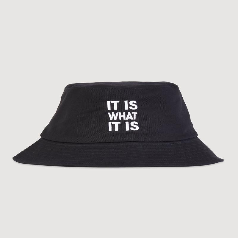 It Is What It Is Embroidered Bucket Hat